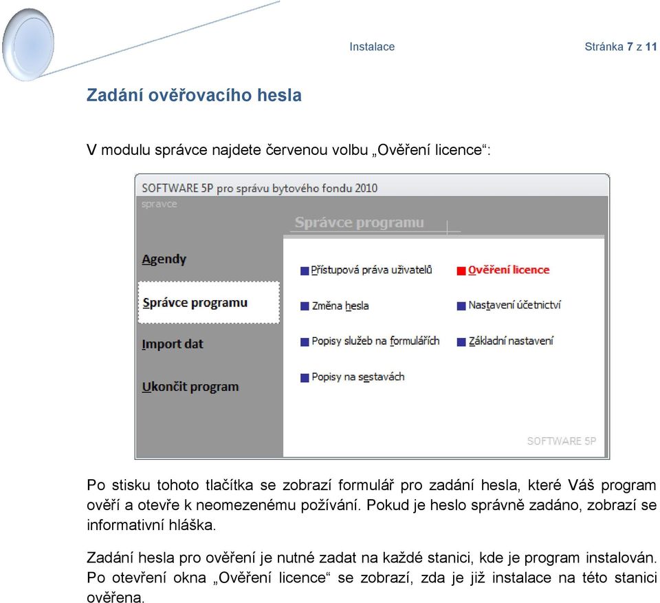 Pokud je heslo správně zadáno, zobrazí se informativní hláška.