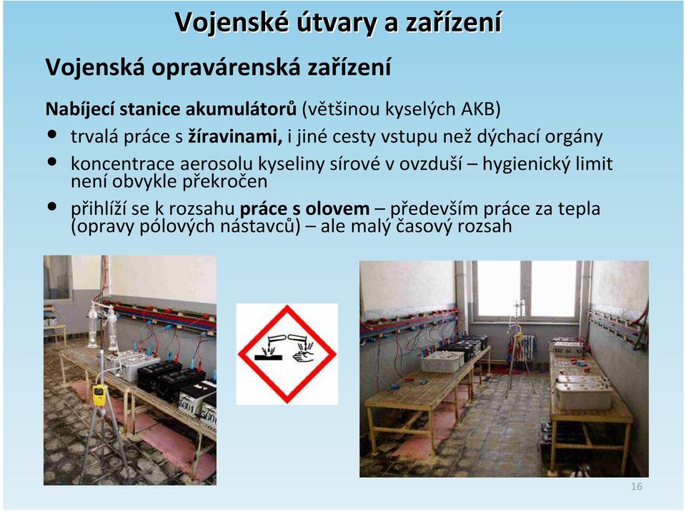 koncentrace aerosolu kyseliny sírové v ovzduší hygienický limit není obvykle překročen