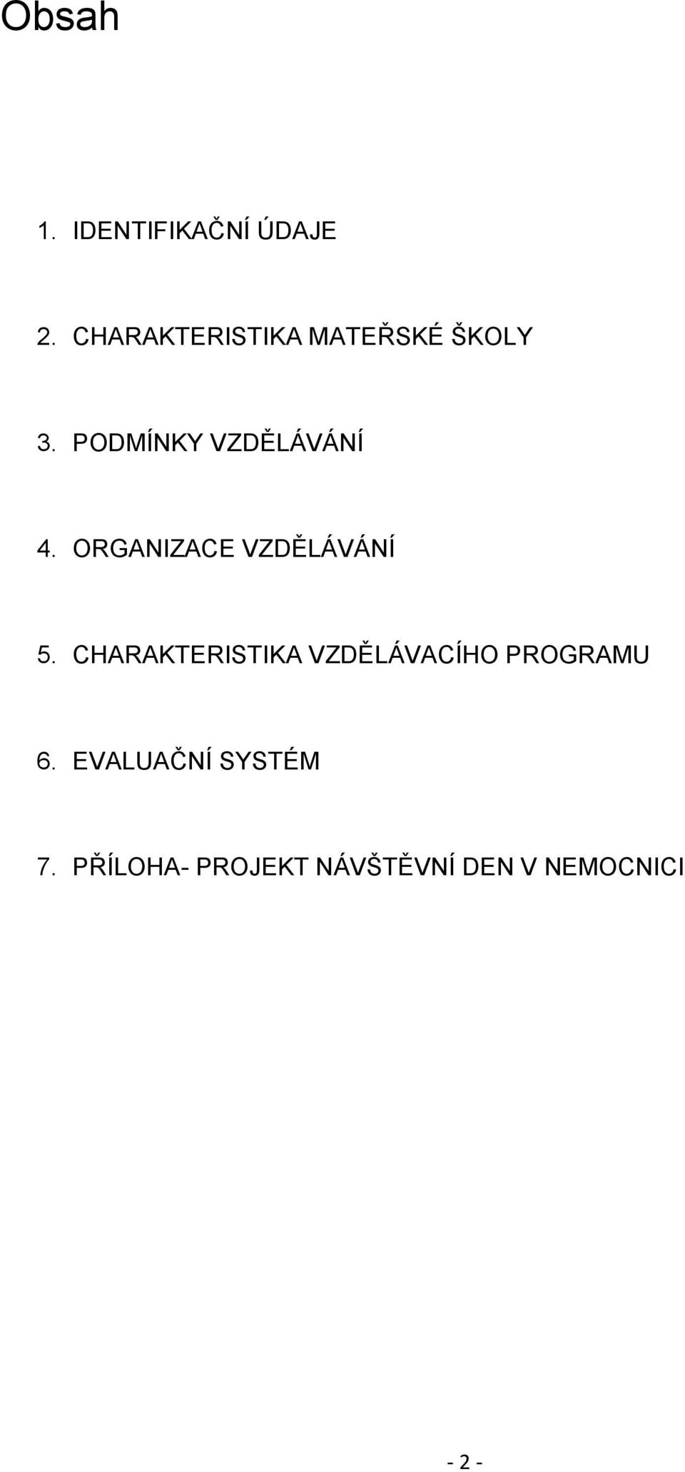 ORGANIZACE VZDĚLÁVÁNÍ 5.