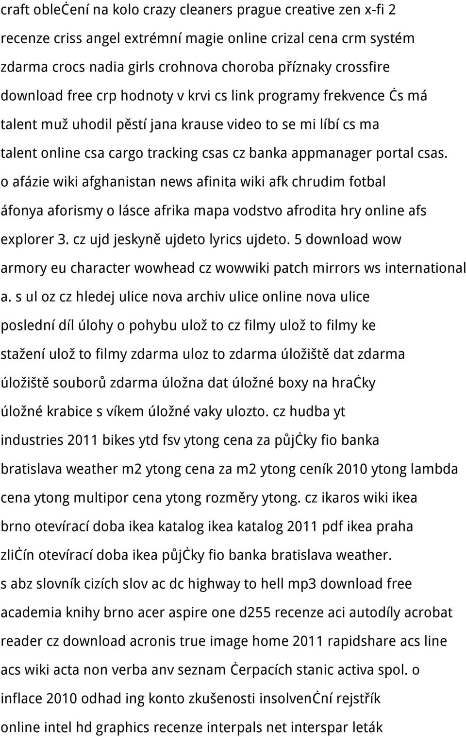 o afázie wiki afghanistan news afinita wiki afk chrudim fotbal áfonya aforismy o lásce afrika mapa vodstvo afrodita hry online afs explorer 3. cz ujd jeskyně ujdeto lyrics ujdeto.