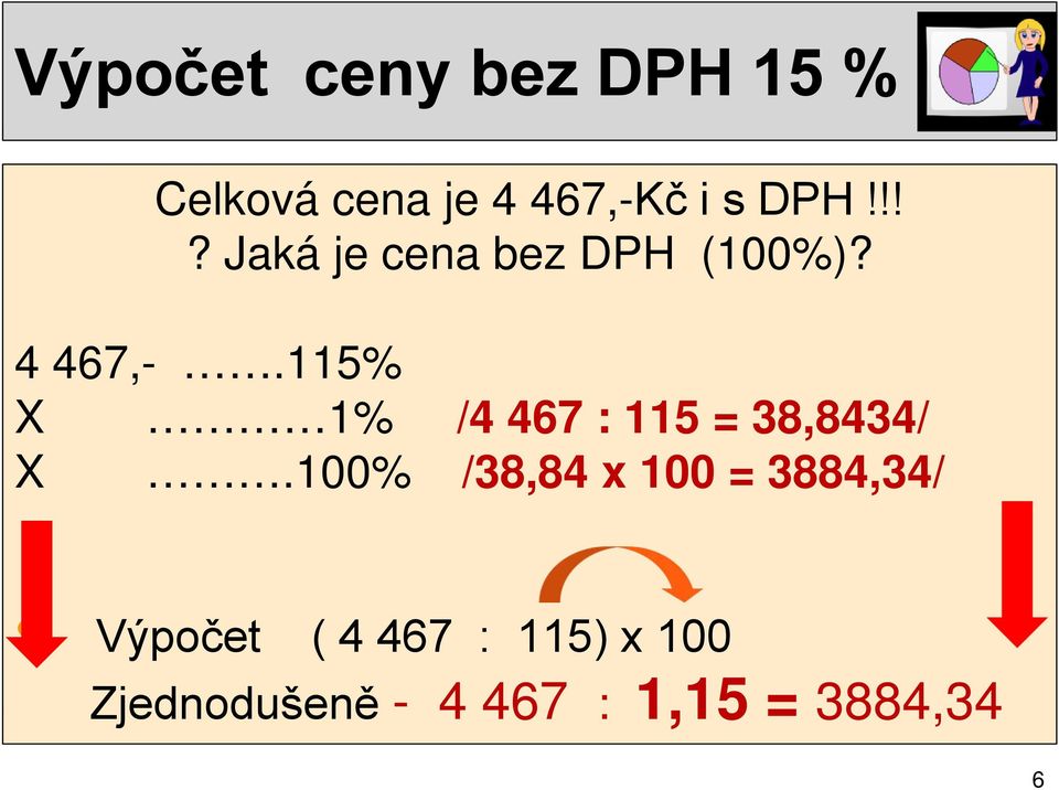 115% X 1% /4 467 : 115 = 38,8434/ X.