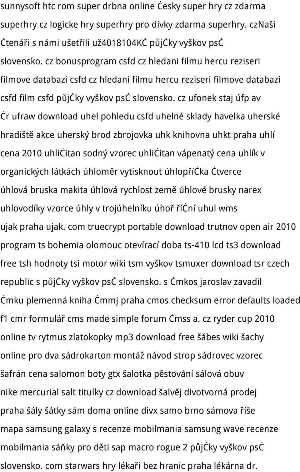 cz ufonek staj úfp av čr ufraw download uhel pohledu csfd uhelné sklady havelka uherské hradiště akce uherský brod zbrojovka uhk knihovna uhkt praha uhlí cena 2010 uhličitan sodný vzorec uhličitan