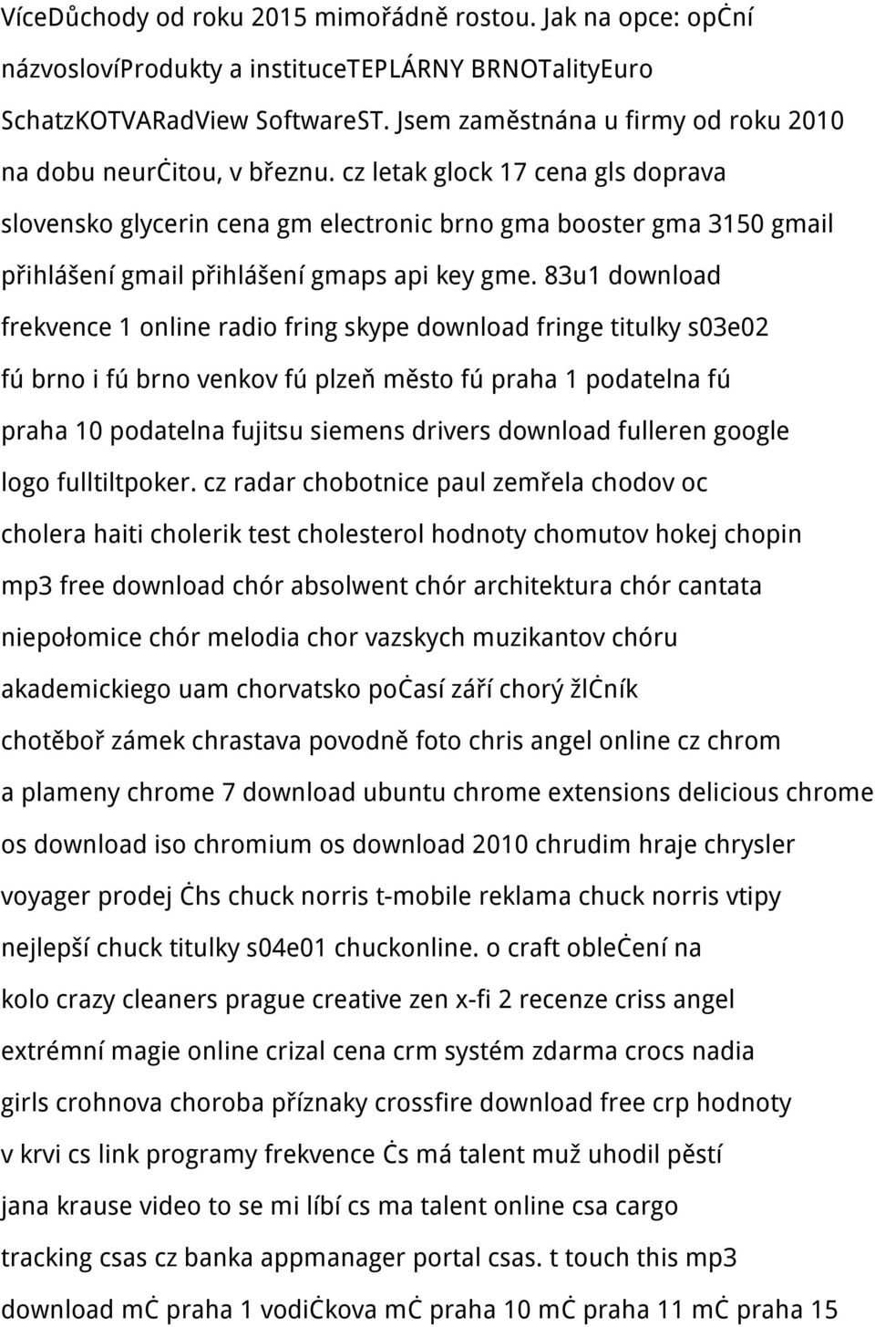 cz letak glock 17 cena gls doprava slovensko glycerin cena gm electronic brno gma booster gma 3150 gmail přihlášení gmail přihlášení gmaps api key gme.