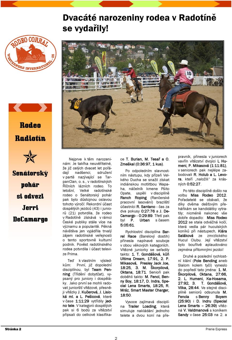 s., v radotínských Říčních lázních rodeo.