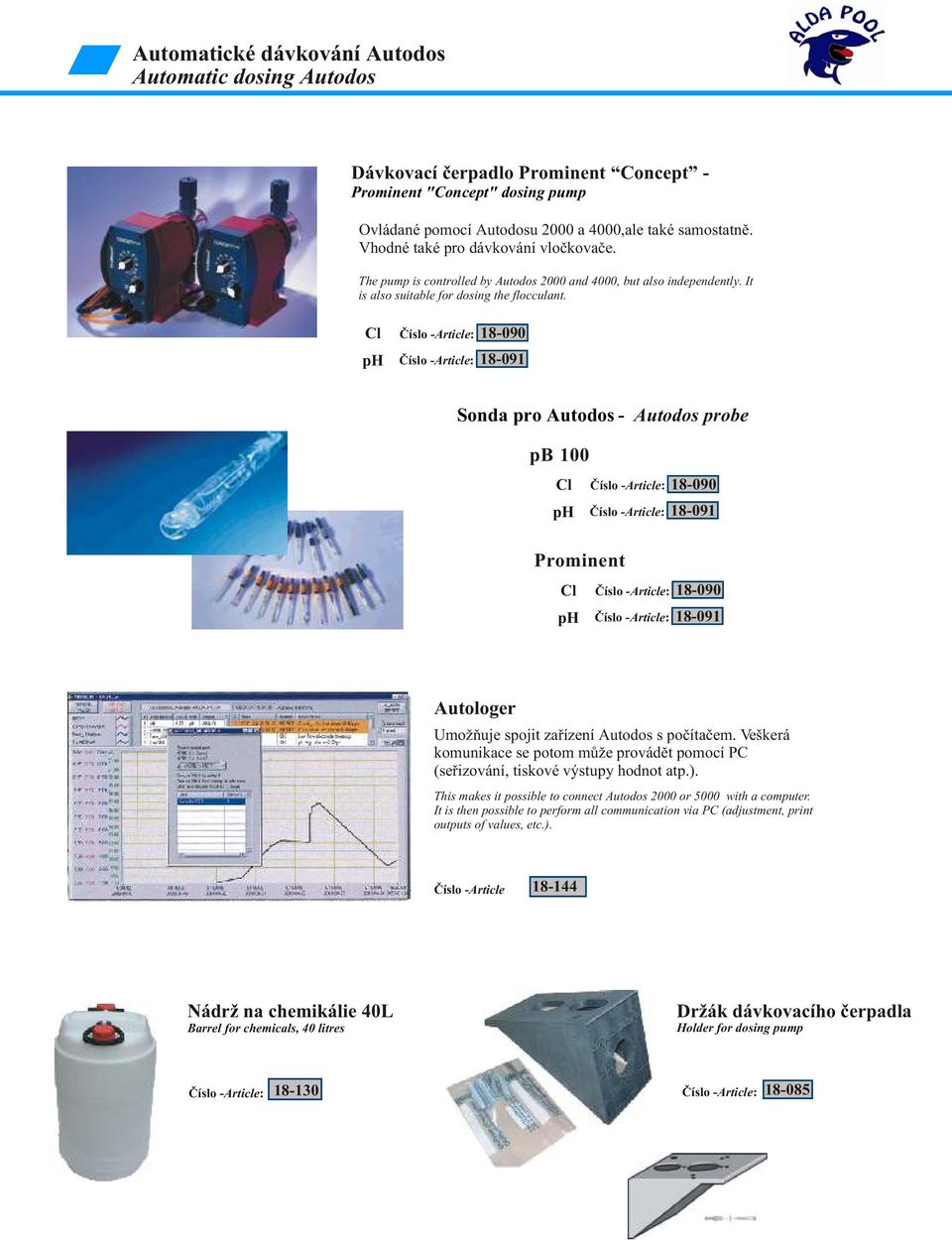 Cl ph Èíslo -Article: 18-090 Èíslo -Article: 18-091 Sonda pro Autodos - Autodos probe pb 100 Cl Èíslo -Article: 18-090 ph Èíslo -Article: 18-091 Prominent Cl Èíslo -Article: 18-090 ph Èíslo -Article: