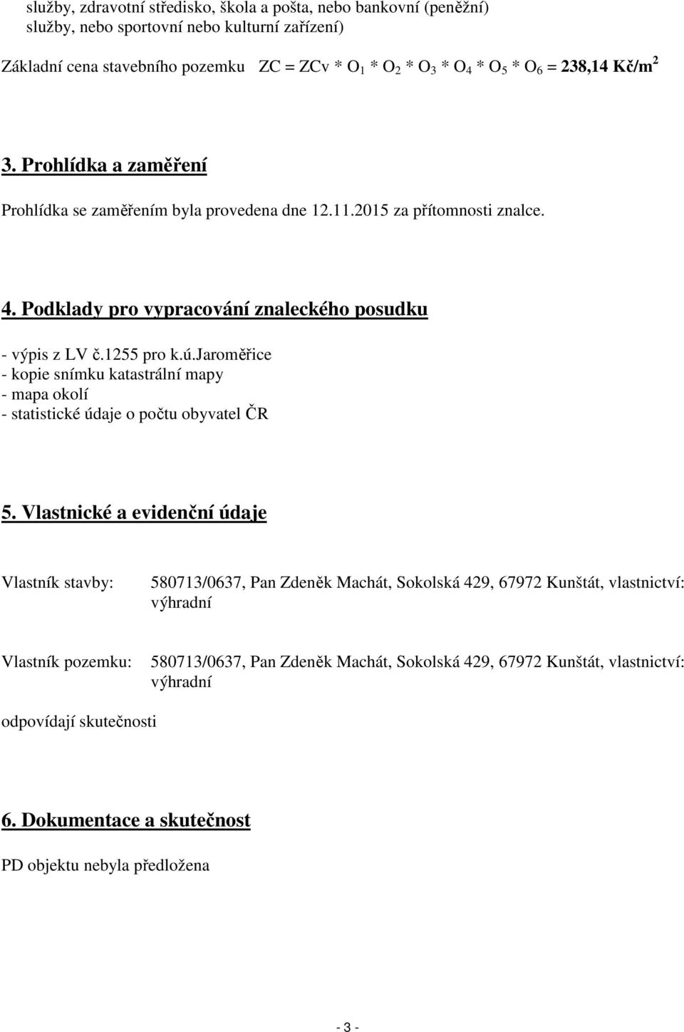 jaroměřice - kopie snímku katastrální mapy - mapa okolí - statistické údaje o počtu obyvatel ČR 5.