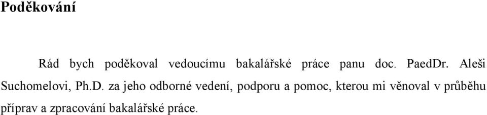 . Aleši Suchomelovi, Ph.D.
