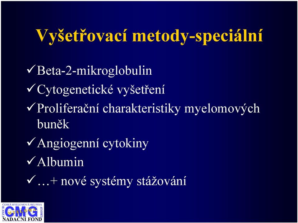 Proliferační charakteristiky myelomových