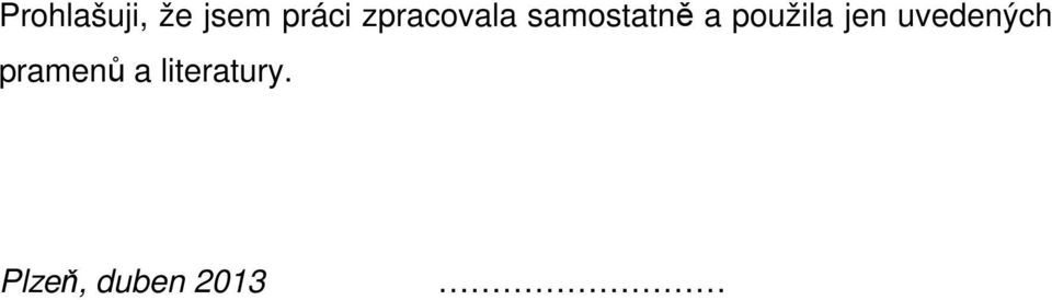 použila jen uvedených