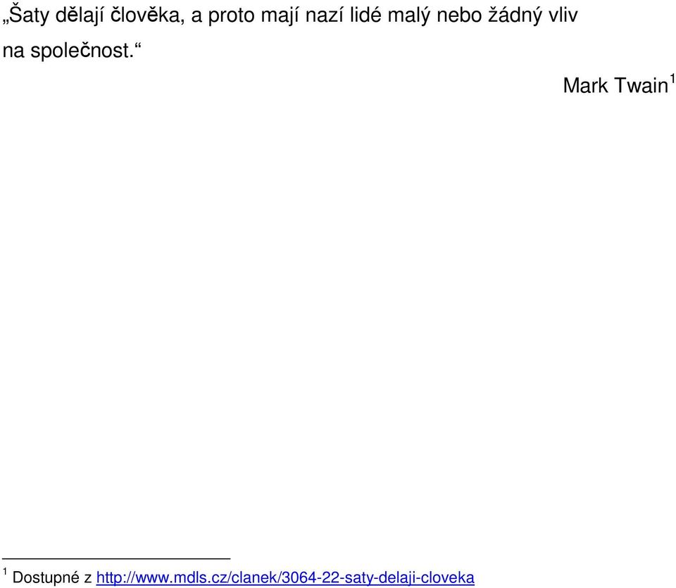 Mark Twain 1 1 Dostupné z http://www.