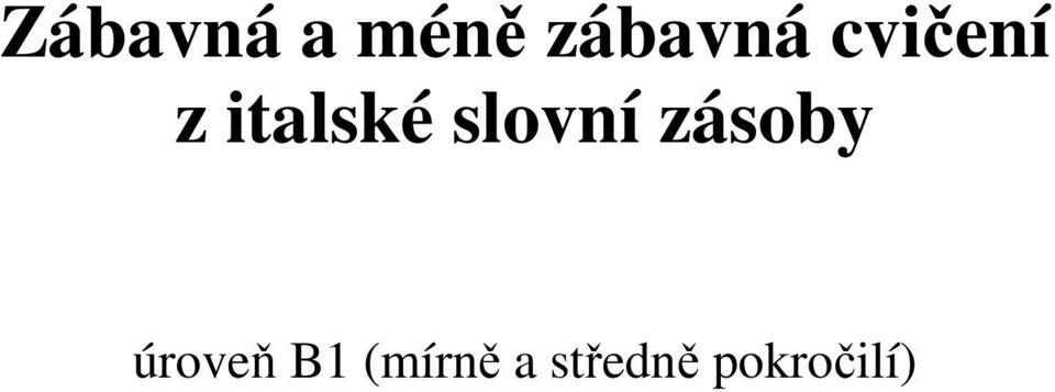 slovní zásoby úroveň