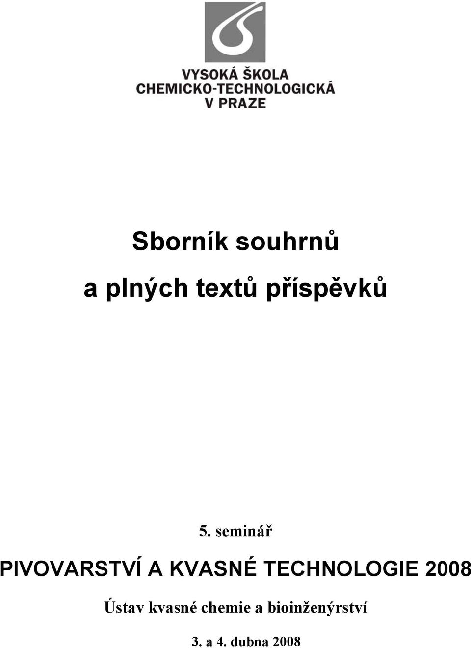 seminář PIVOVARSTVÍ A KVASNÉ