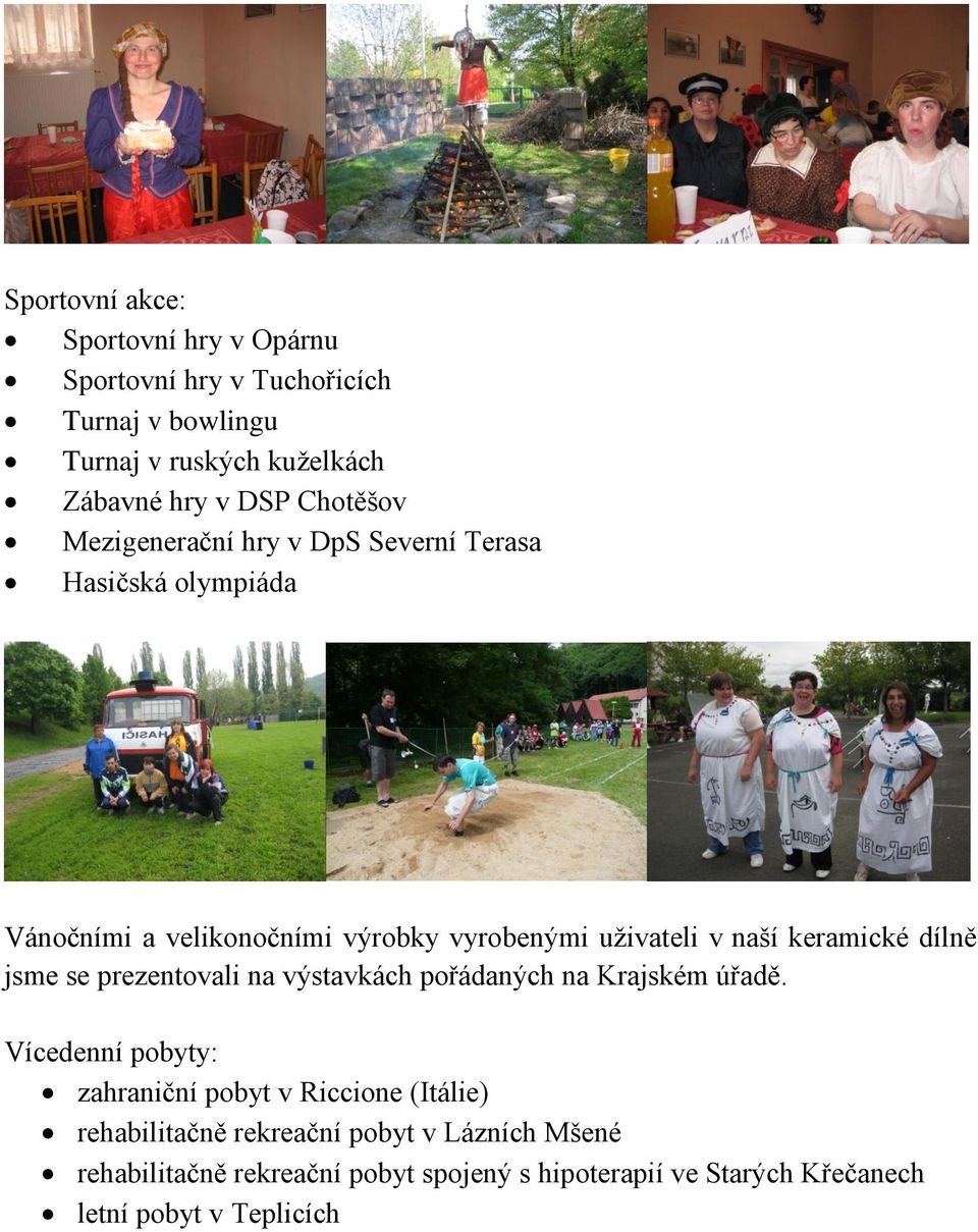 keramické dílně jsme se prezentovali na výstavkách pořádaných na Krajském úřadě.