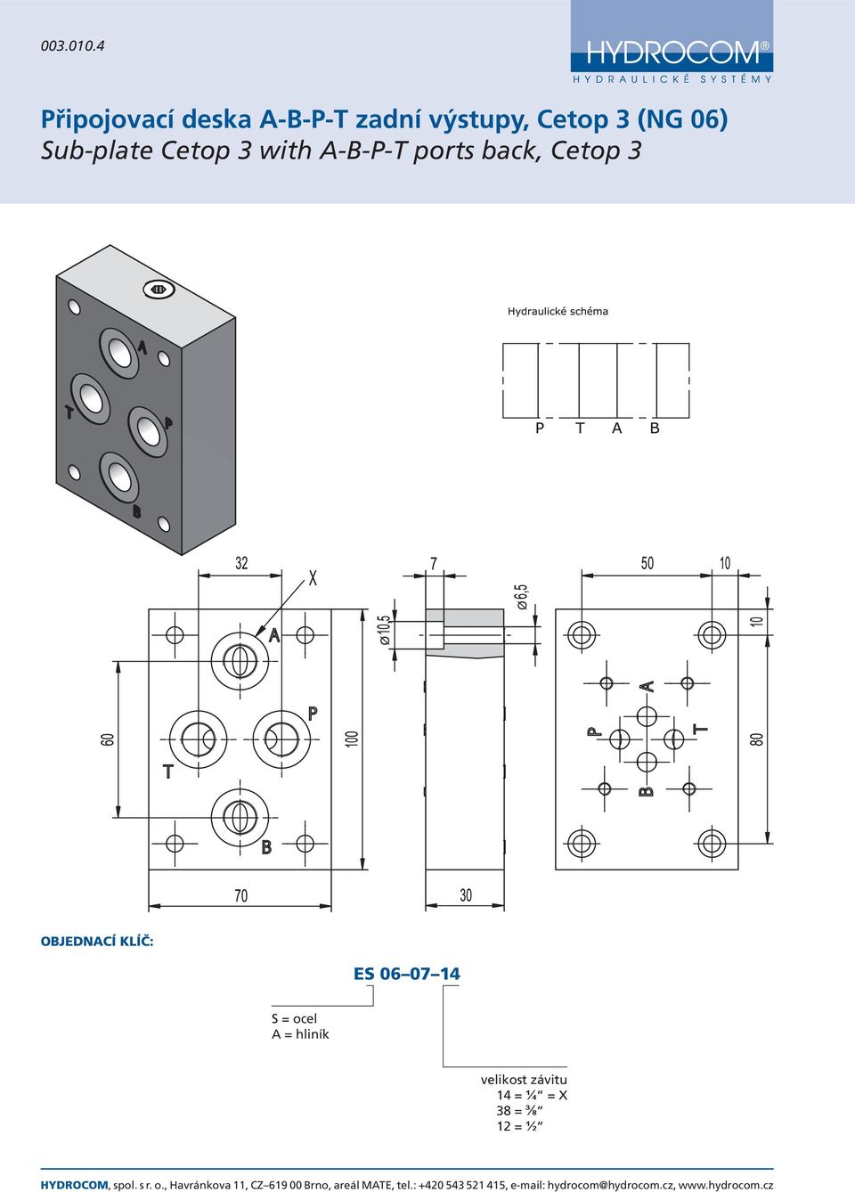 Cetop 3 (NG 06) Sub-plate Cetop 3 with