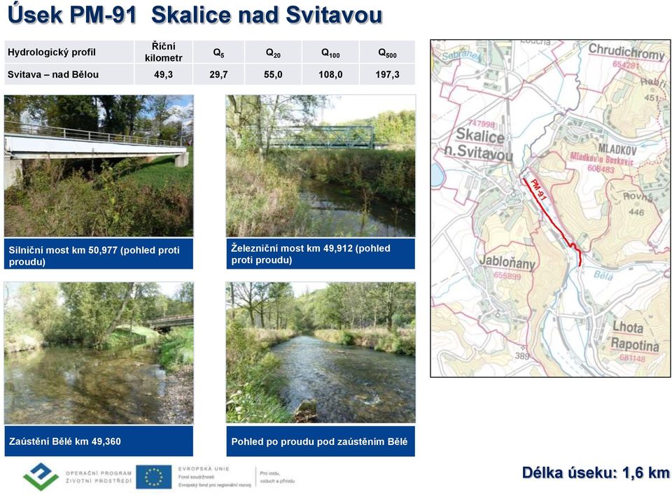 50,977 (pohled proti proudu) Železniční most km 49,912 (pohled proti proudu)