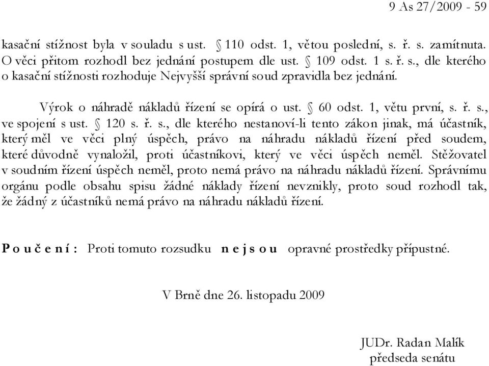 opírá o ust. 60 odst. 1, větu první, s.