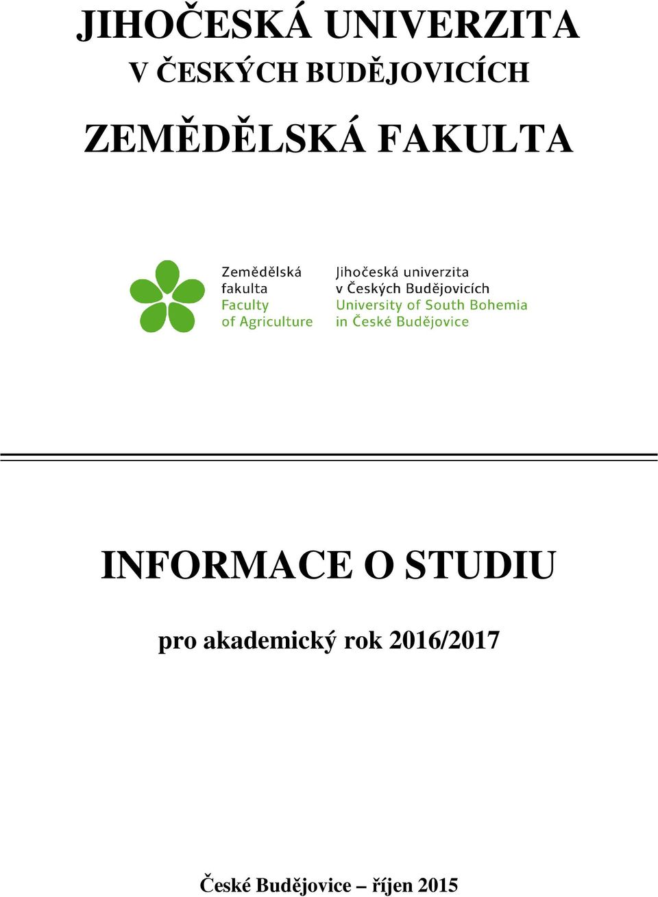 INFORMACE O STUDIU pro akademický