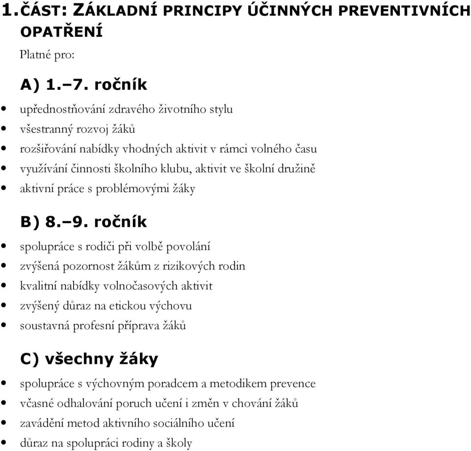 školní družině aktivní práce s problémovými žáky B) 8. 9.