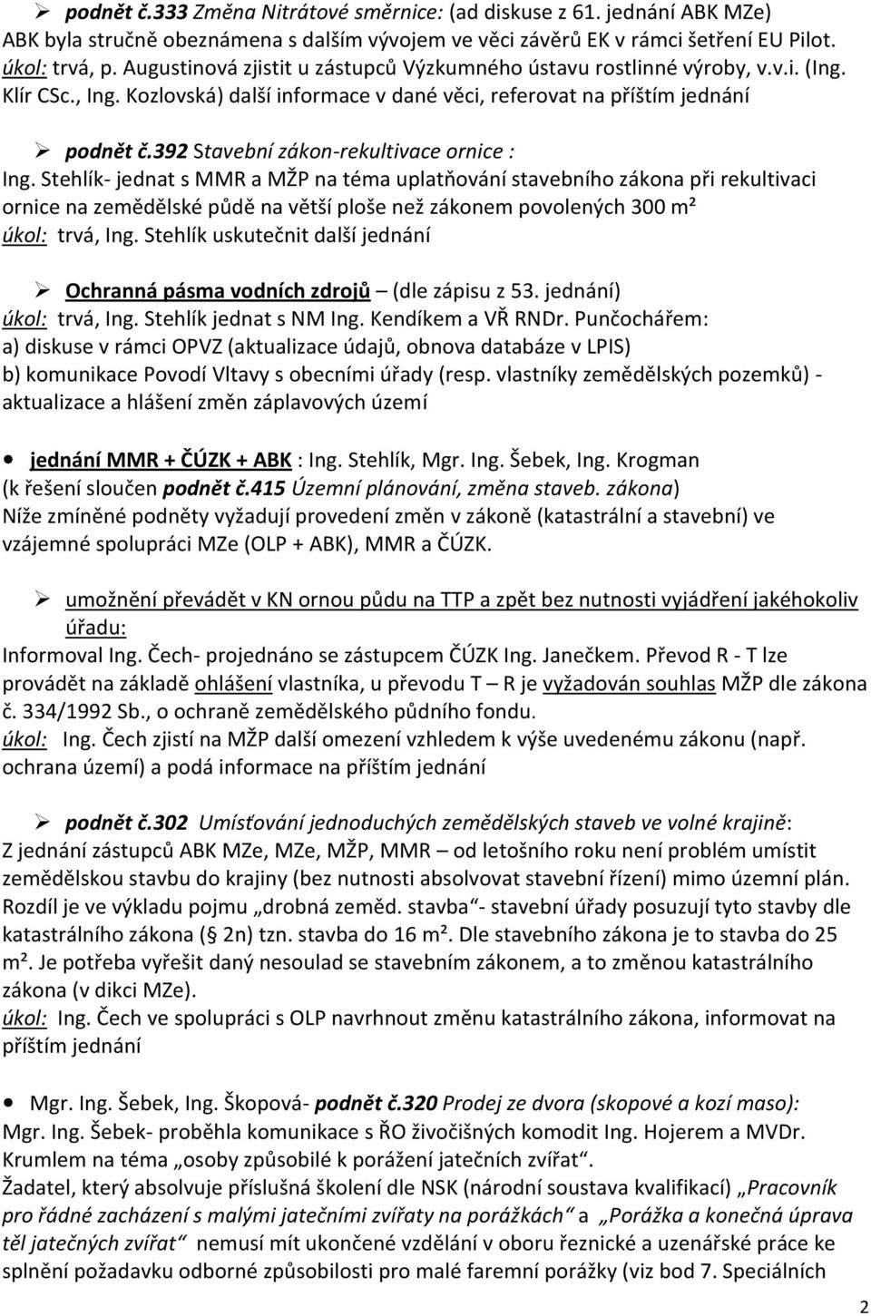 392 Stavební zákon-rekultivace ornice : Ing.