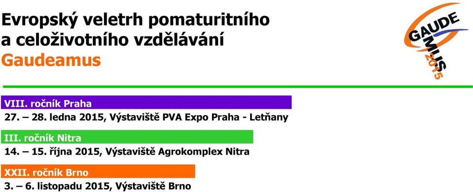 ledna 2015, Výstaviště PVA Expo Praha - Letňany III.