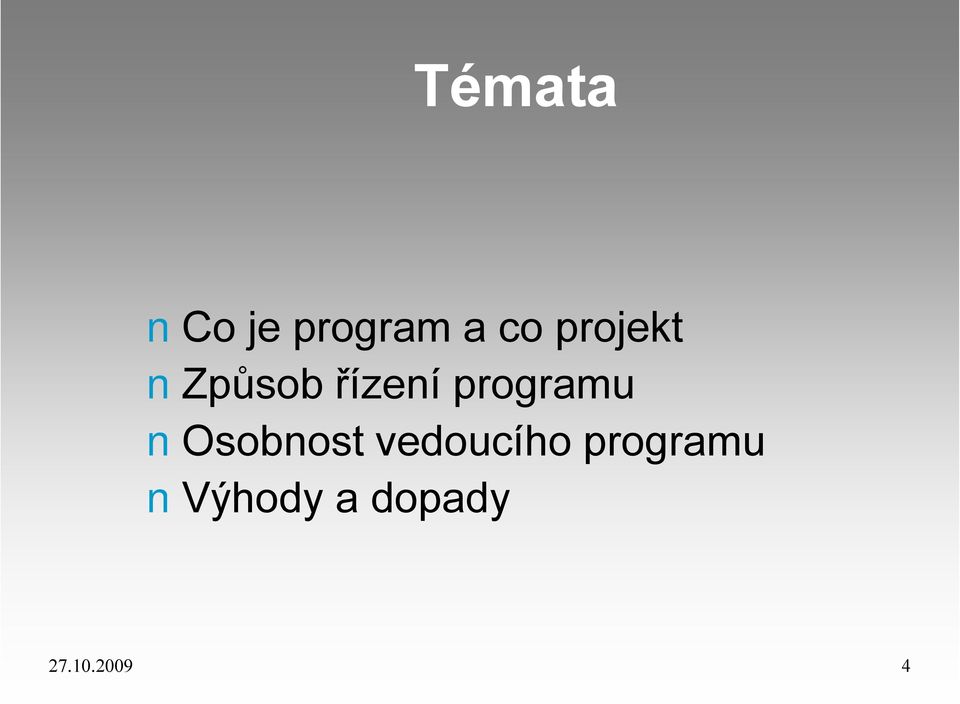 programu Osobnost vedoucího