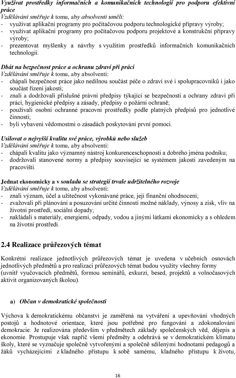 komunikačních technologií.