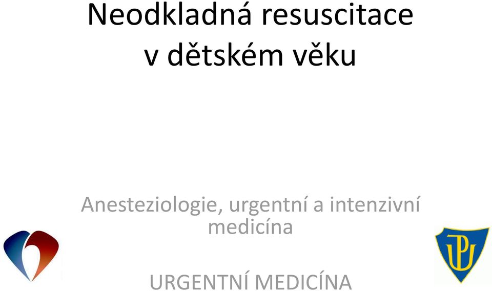 Anesteziologie, urgentní