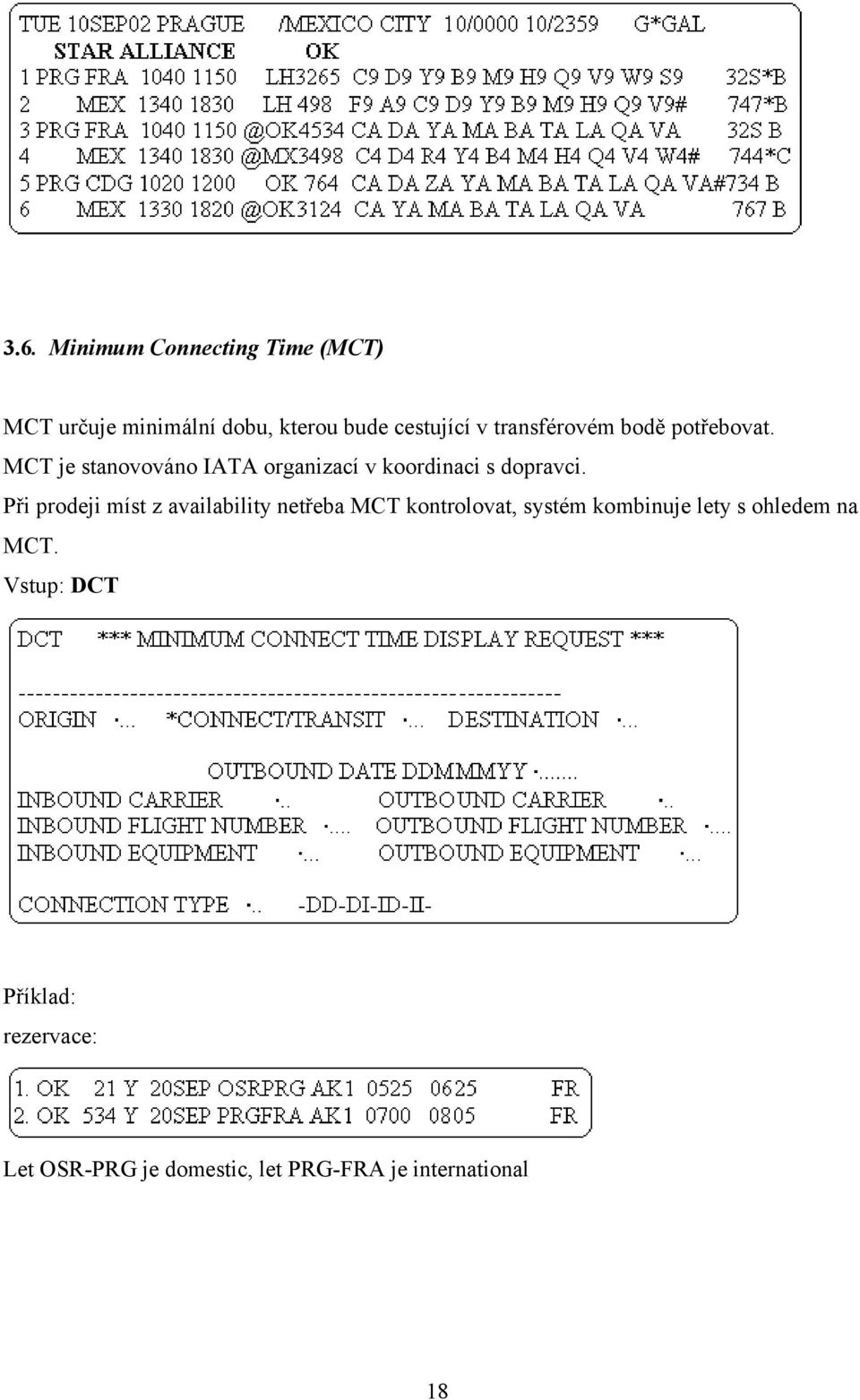 Při prodeji míst z availability netřeba MCT kontrolovat, systém kombinuje lety s ohledem