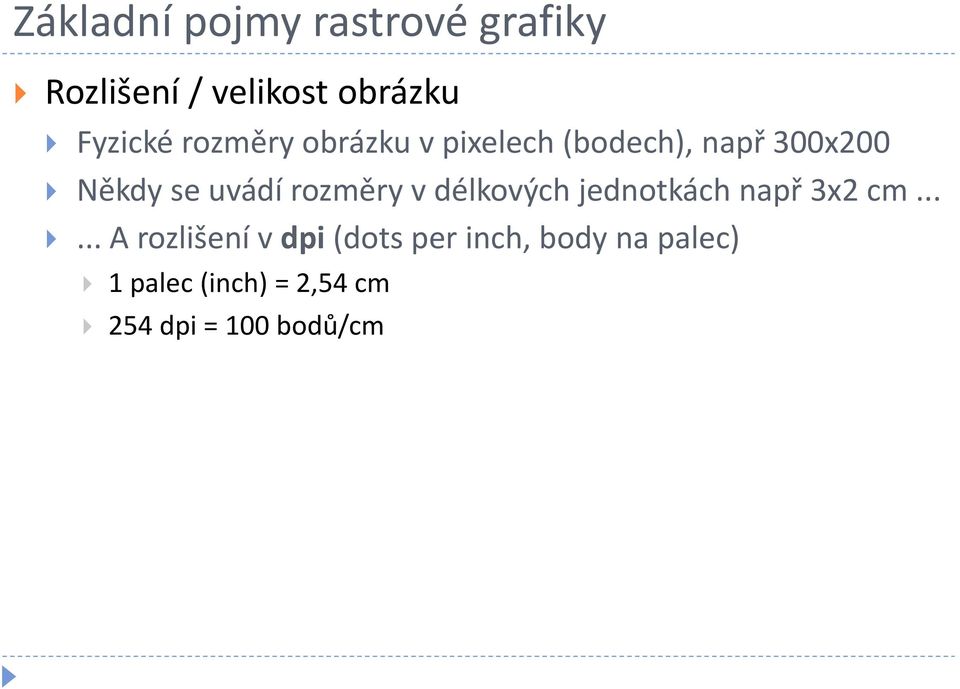 rozměry v délkových jednotkách např 3x2 cm.