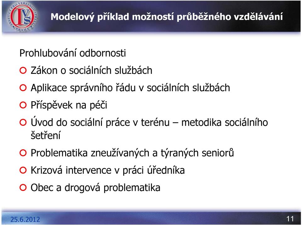 Úvod do sociální práce v terénu metodika sociálního šetření Problematika