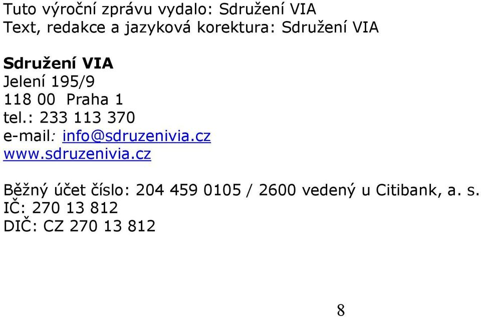 : 233 113 370 e-mail: info@sdruzenivia.