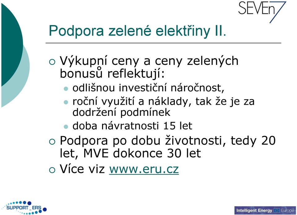 investiční náročnost, roční využití a náklady, tak že je za