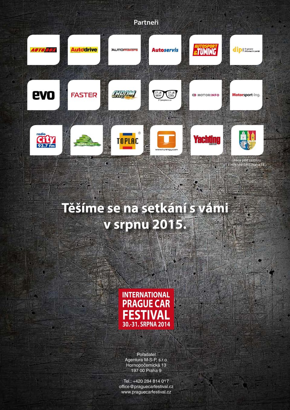 SRPNA 2014 Pořadatel Agentura M-S-P, s.r.o. Hornopočernická 13 197 00 Praha 9 Tel.