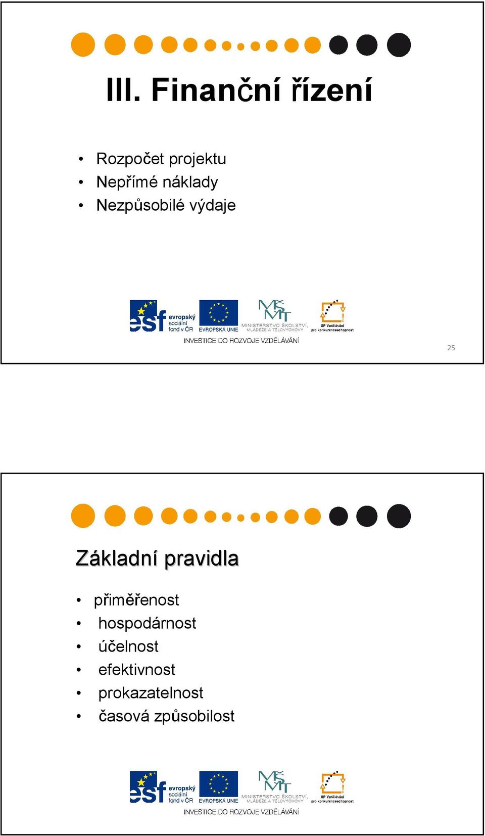 Základní pravidla přiměřenost hospodárnost