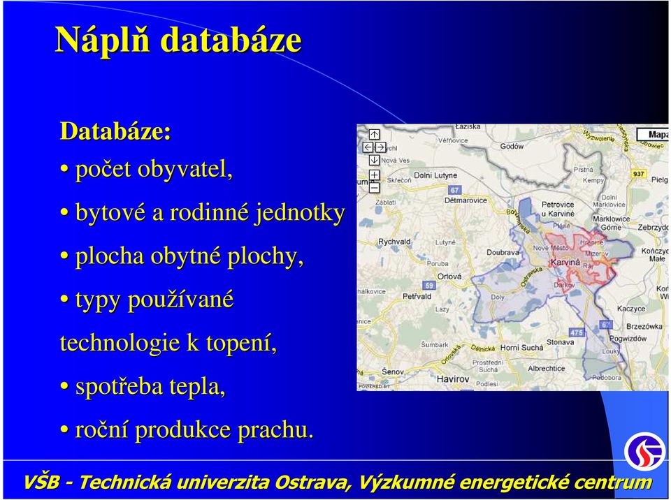 plochy, typy používan vané technologie k