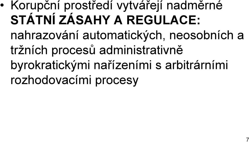 neosobních a tržních procesů administrativně