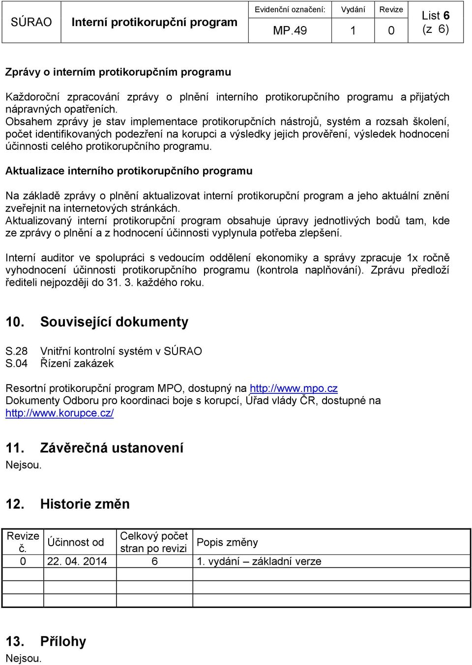 protikorupčního programu.