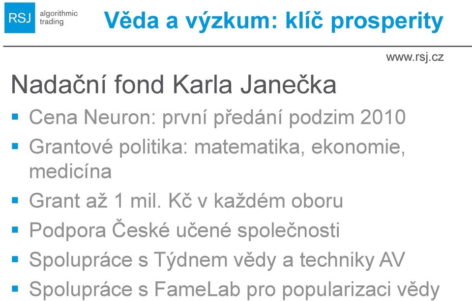 medicína Grant aţ 1 mil.