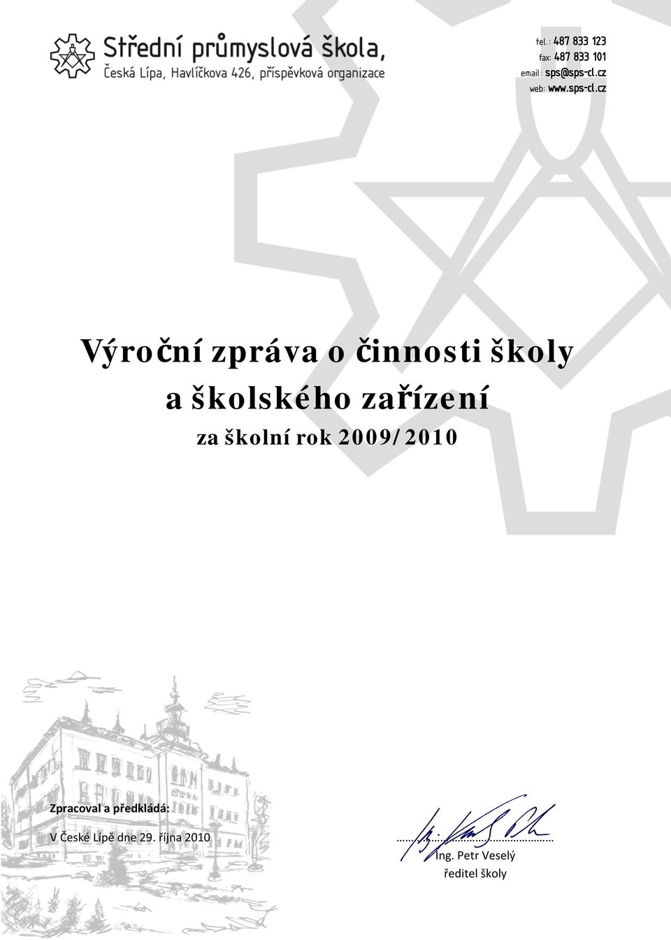 cz Výroční zpráva o činnosti školy a školského zařízení za