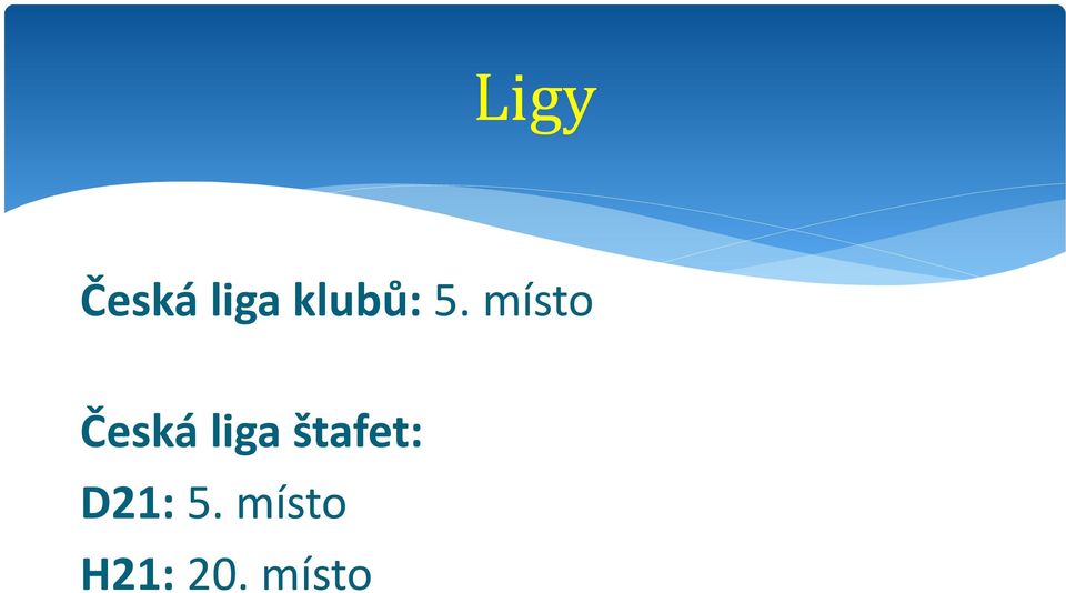 místo Česká liga