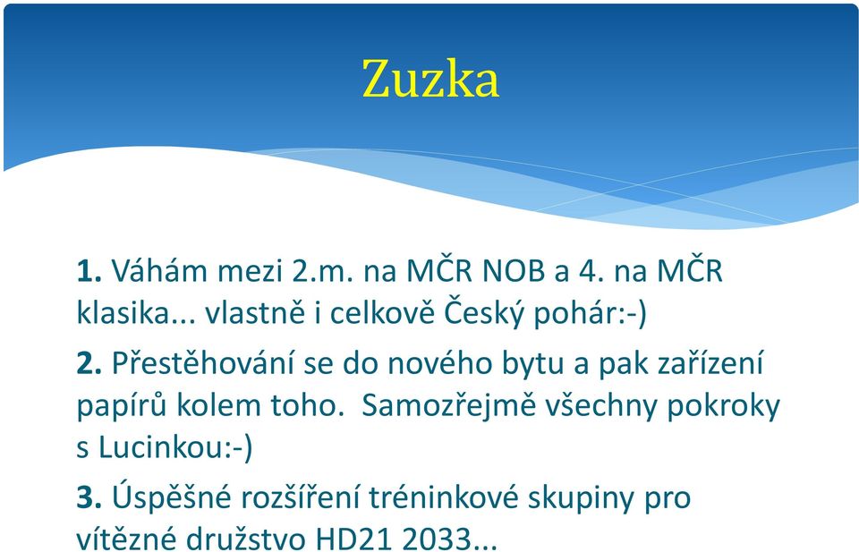 Přestěhování se do nového bytu a pak zařízení papírů kolem toho.