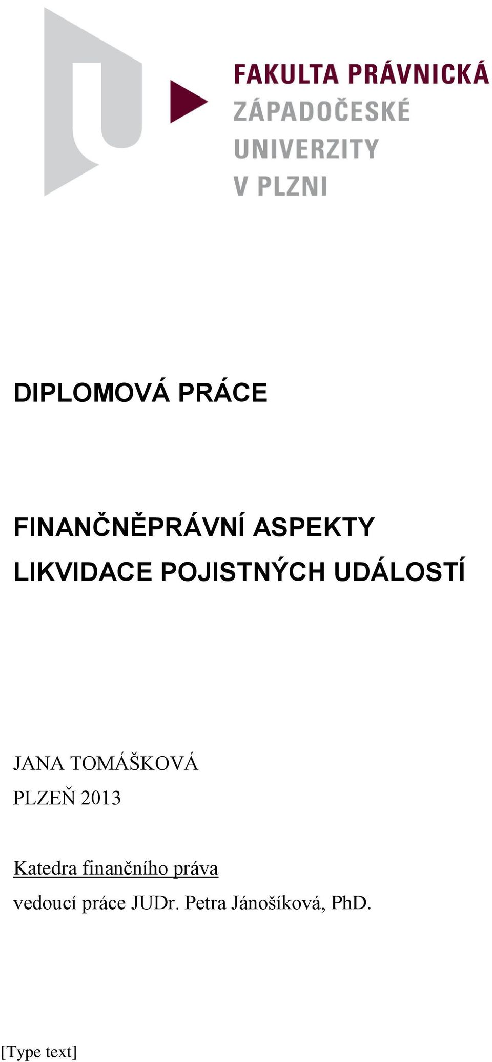 TOMÁŠKOVÁ PLZEŇ 2013 Katedra finančního