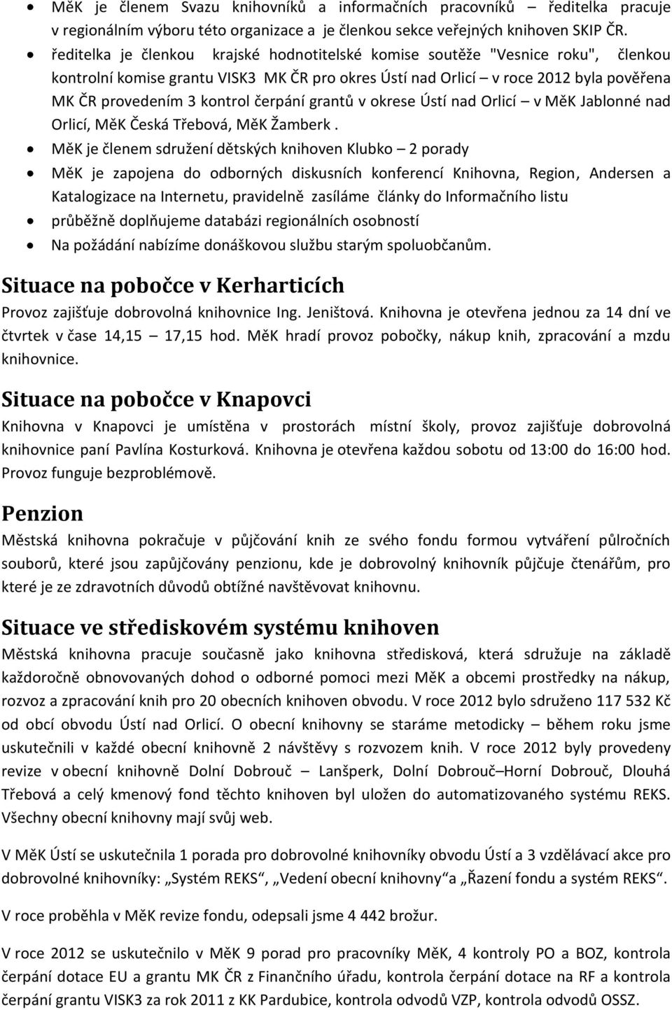 čerpání grantů v okrese Ústí nad Orlicí v MěK Jablonné nad Orlicí, MěK Česká Třebová, MěK Žamberk.