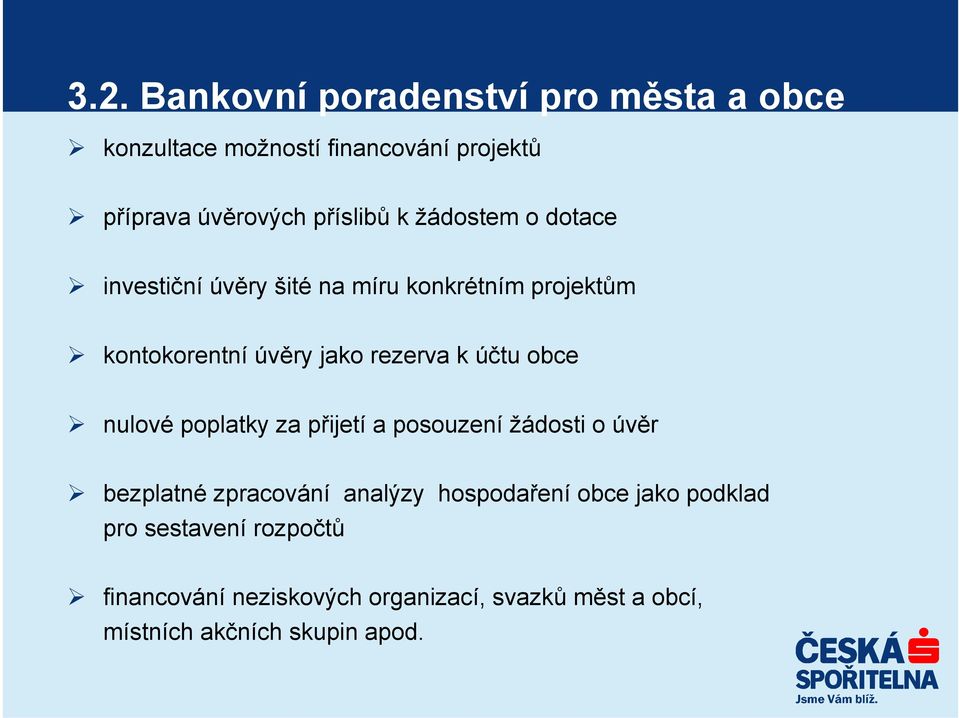 obce nulové poplatky za přijetí a posouzení žádosti o úvěr bezplatné zpracování analýzy hospodaření obce jako