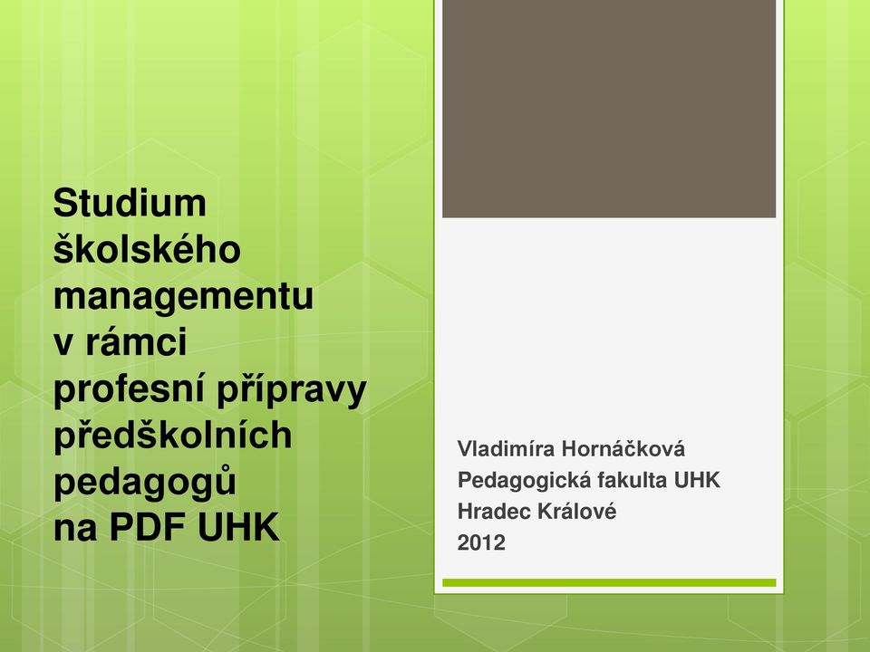 pedagogů na PDF UHK Vladimíra