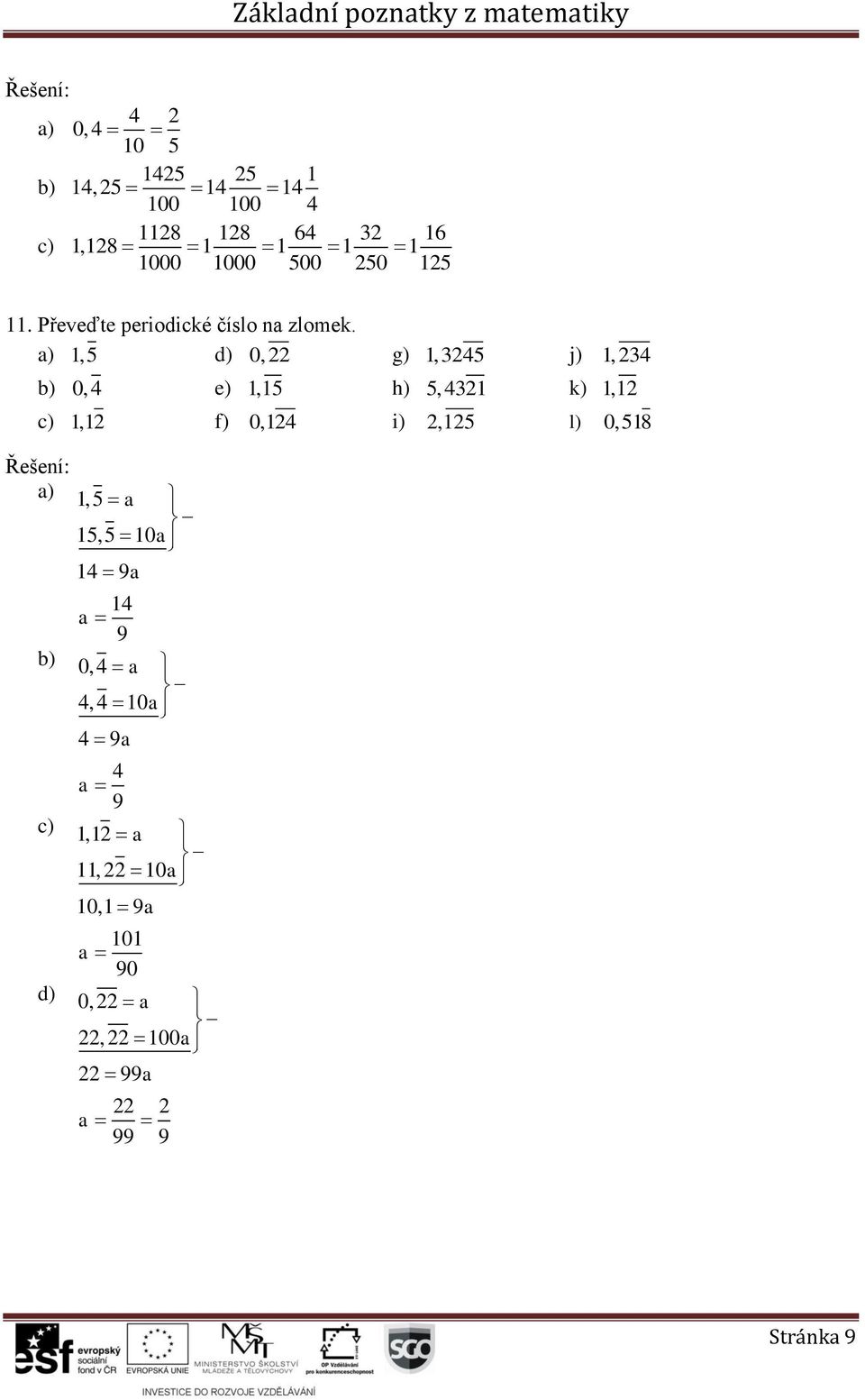 ),5 0, 0,, ),5 5,5 0 9 9 0,, 0 9 9,, 0 0, 9 0 90