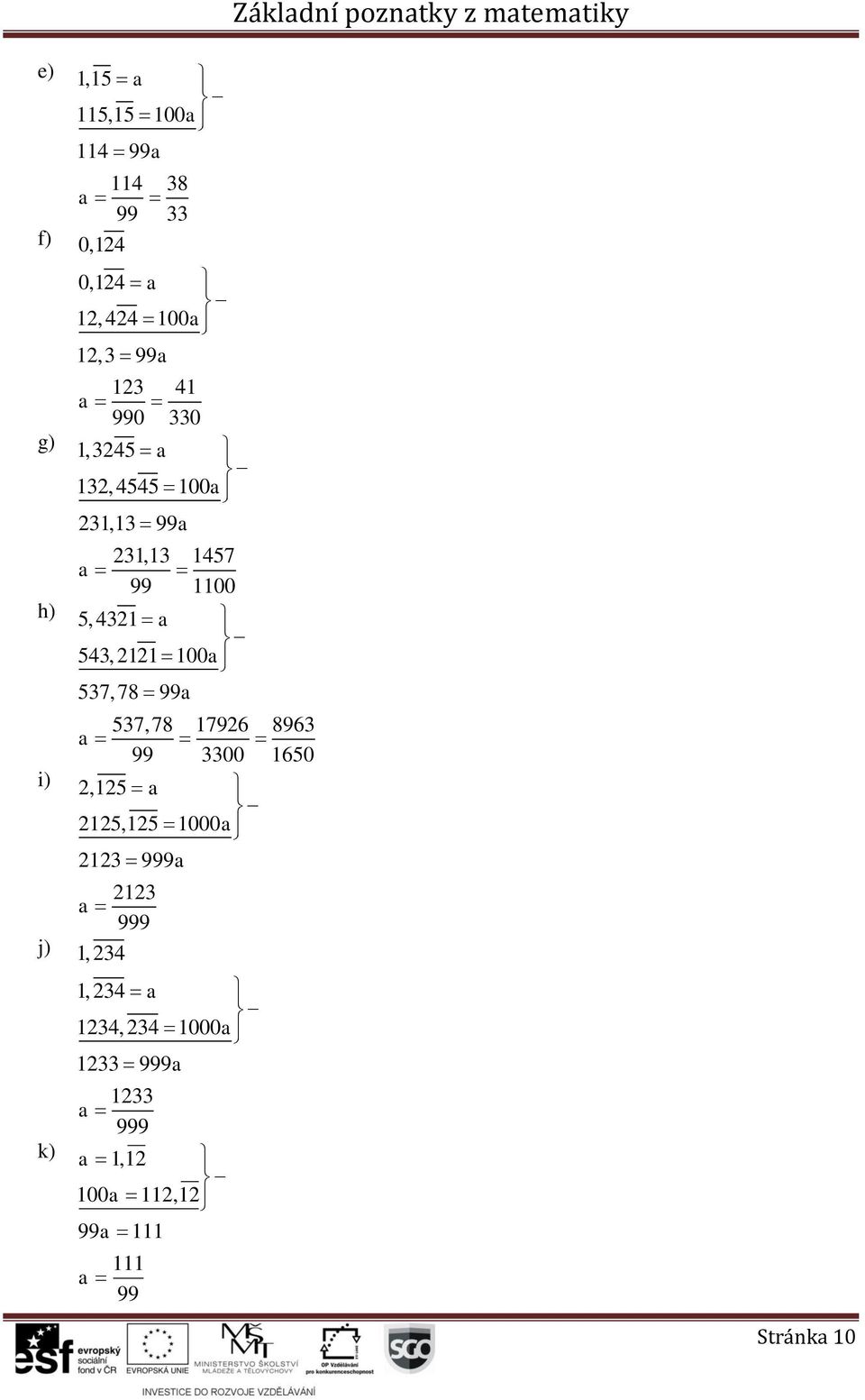 99 57, 78 796 896 99 00 650 i),5 5,5 000 999