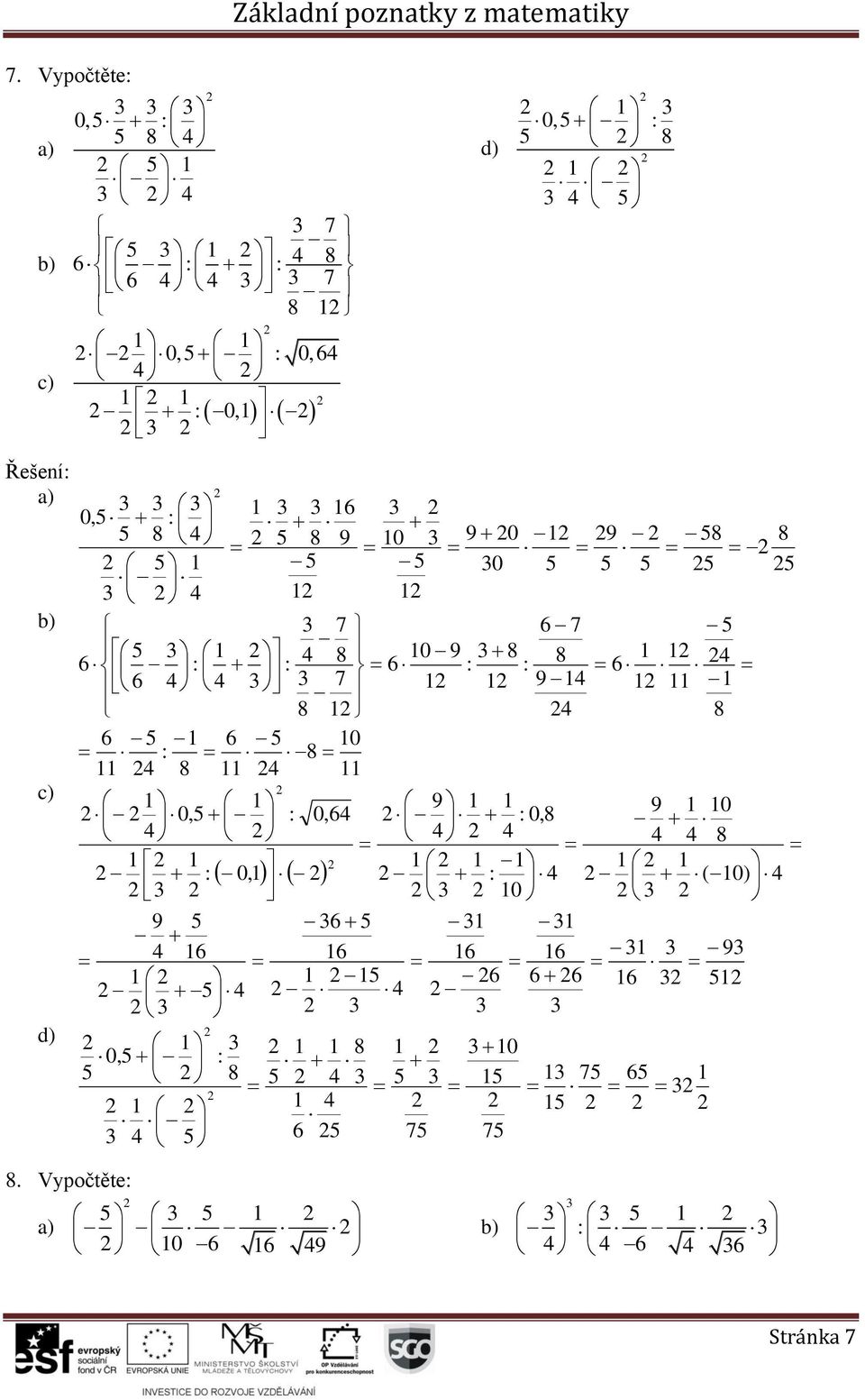 6 5 0 : 8 8 9 9 0 0,5 : 0,6 : 0,8 8 : 0, : ( 0) 0 9 5 6 5 6 6 6 6 9 5 6 6 6 6 5 5 5