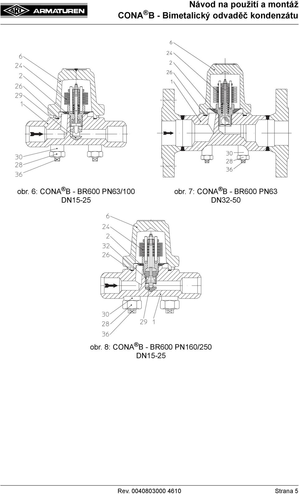 7: CONA B - BR600 PN63 DN32-50 obr.