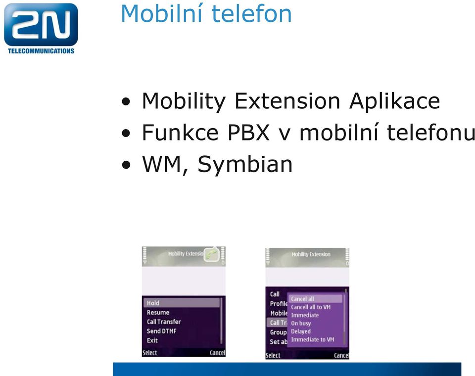 Aplikace Funkce PBX v